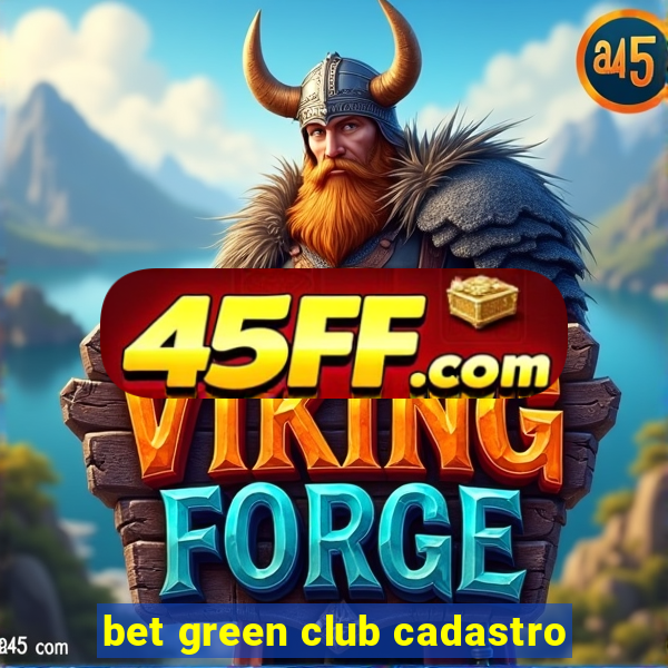 bet green club cadastro